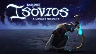Echoes of Isovios: A Legacy Undone
