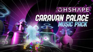 OhShape - Caravan Palace Music Pack