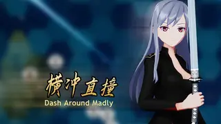 Dash Around Madly