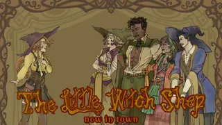 The Little Witch Shop: New in Town