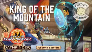 Fantasy Grounds - Pathfinder 2 RPG - Fists of the Ruby Phoenix AP 3: King of the Mountain