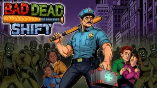 Bad Dead Shift