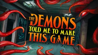 The Demons Told Me to Make This Game
