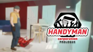 Handyman Corporation: Prologue