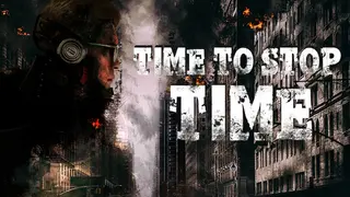 Time To Stop Time