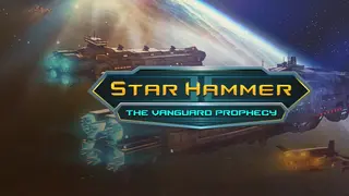 Star Hammer: The Vanguard Prophecy