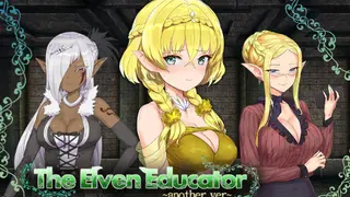 The Elven Educator ~another ver~