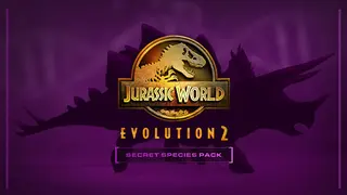 Jurassic World Evolution 2: Secret Species Pack