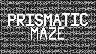 Prismatic Maze
