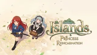 Islands: Princess Reincarnation