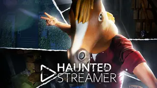 HAUNTED STREAMER