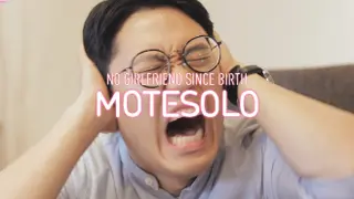 Motesolo : No Girlfriend Since Birth