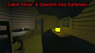 Cabin Fever: A Descent into Darkness