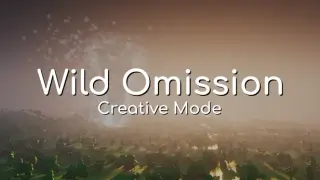 Wild Omission - Creative Mode