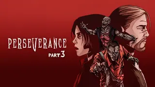Perseverance: Part 3