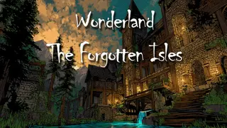 Wonderland: The Forgotten Isles
