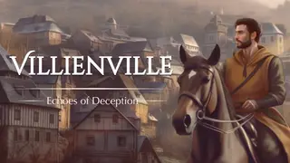 Villienville. Echoes of Deception