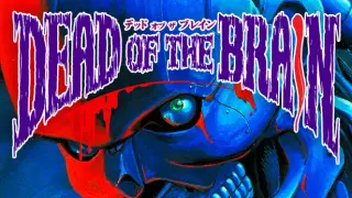 Dead of the Brain