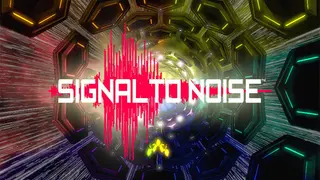 Signal to Noise