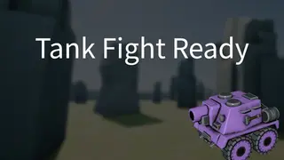 Tank Fight Ready