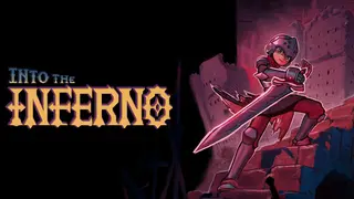 Into The Inferno - A Knights Journey