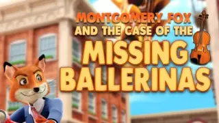 Montgomery Fox And The Case Of The Missing Ballerinas - Switch