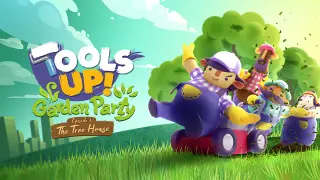 Tools Up! Garden Party - Episode 1: The Tree House - Switch