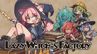 Lazy Witch's Factory