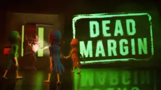 Dead Margin