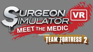 Surgeon Simulator VR: Meet The Medic