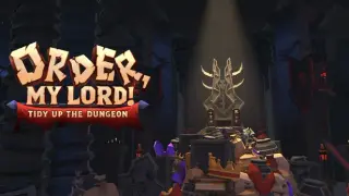 Order, My Lord! Tidy Up the Dungeon