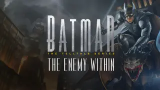 Batman: The Enemy Within - The Telltale Series