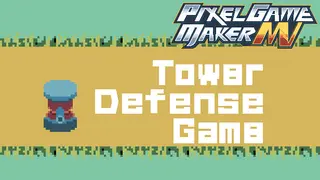 Pixel Game Maker MV - Tower Defense Game