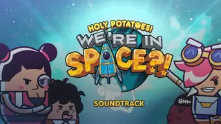 Holy Potatoes! We’re in Space?! Soundtrack