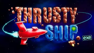 Thrusty Ship