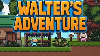 Walter's Adventure