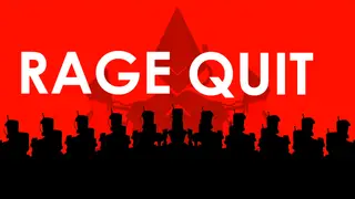 Rage Quit
