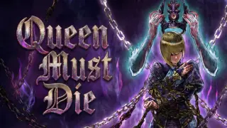 Queen Must Die