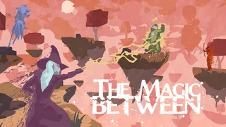 The Magic Between