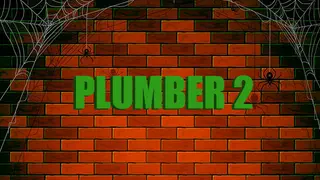Plumber 2: New Music Pack