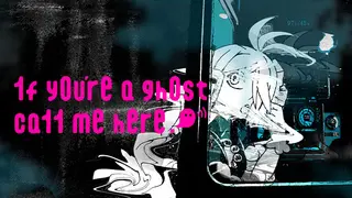 1f y0u're a gh0st ca11 me here!