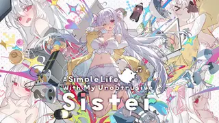 A Simple Life with My Unobtrusive Sister