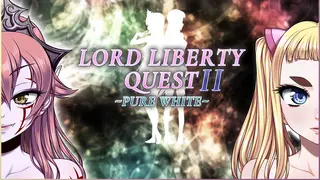 Lord Liberty Quest II ~Pure White~