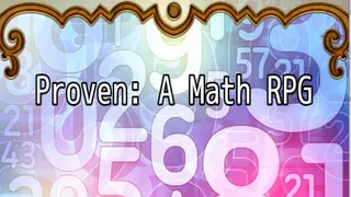 Proven: A Math RPG