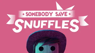 Somebody Save Snuffles