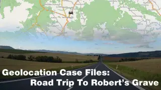 Geolocation Case Files: Road Trip to Robert's Grave