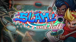 Slam and Roll