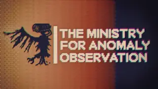 The Ministry for Anomaly Observation
