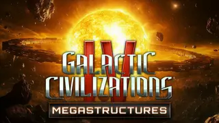 Galactic Civilizations IV - Megastructures