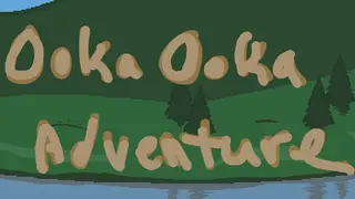 Ooka Ooka Adventure